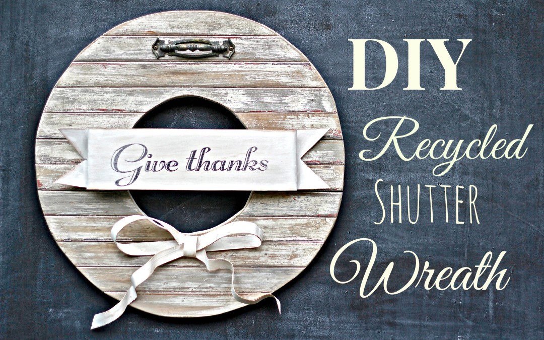 Recycled shutter wreath, graphic transfer with freezer paper and wood bending tricks!